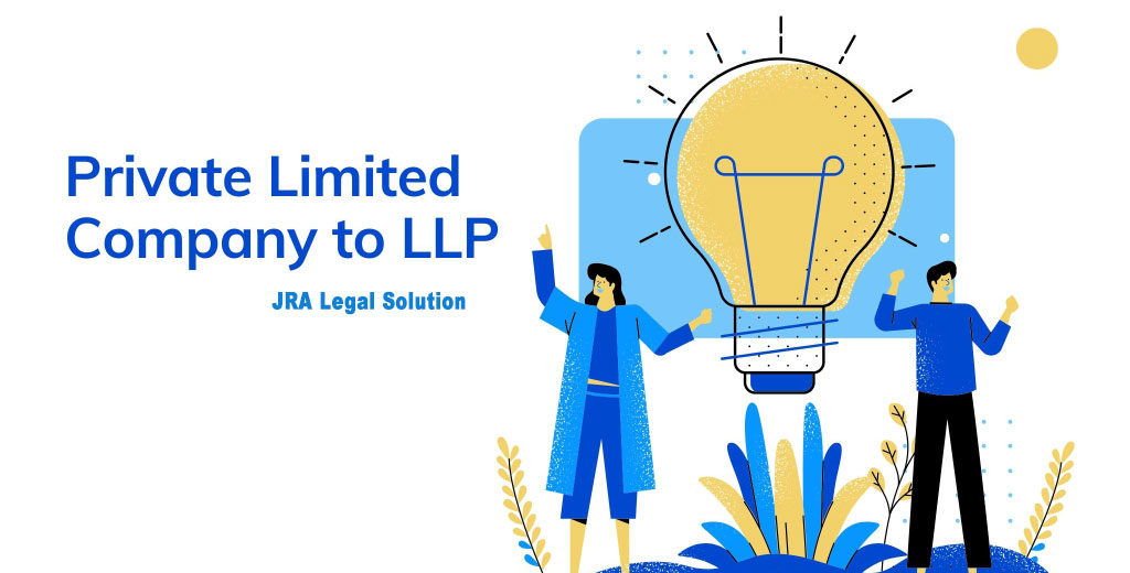 Private Limited Company to LLP